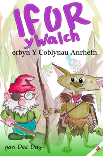 9798747306042: Ifor y Walch erbyn Y Coblynau Anrhefn (IFOR Y WALCH (Ivor The Imp Welsh Edition))