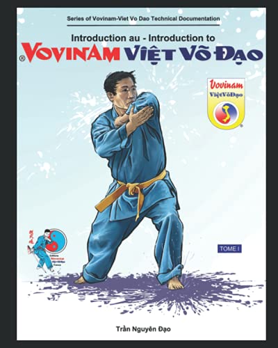 Imagen de archivo de Introduction au Vovinam-Viet Vo Dao: Srie de Cahier Technique du Vovinam-Viet Vo Dao - TOME 1 (French Edition) a la venta por California Books