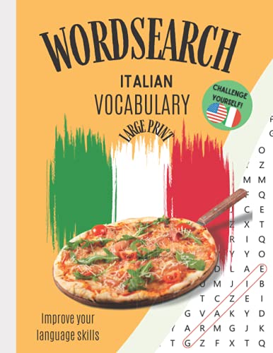 Immagine dell'editore per Wordsearch: Italian Vocabulary Improve your Language Skills Challenge Yourself!: Large Print Puzzle Book Learn the Italian Language, Have Fun Learning! venduto da Ria Christie Collections