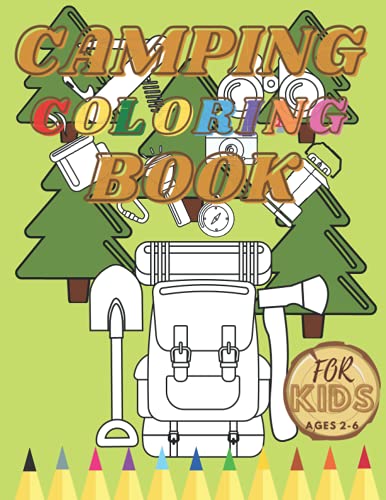 Imagen de archivo de Camping Coloring Book For Toddler: Activity Book For Kids Cute Animals Creative Projects Mountains Lakes Rivers Forests a la venta por GreatBookPrices