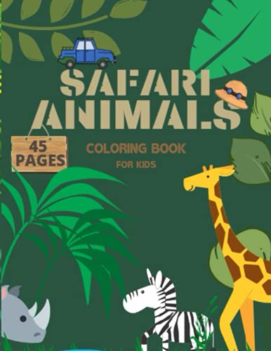 9798748154468: Safari Animals Coloring Book For Kids: Illustrations Of Elephants, Lions, Giraffes And More, Funny Coloring Pages For Children