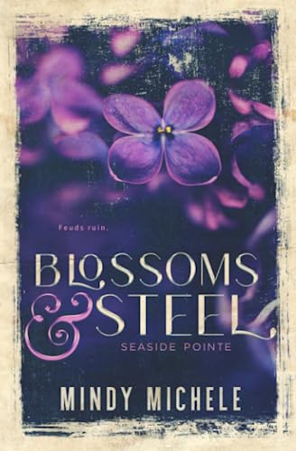 Imagen de archivo de Blossoms & Steel (Seaside Pointe) a la venta por HPB-Diamond