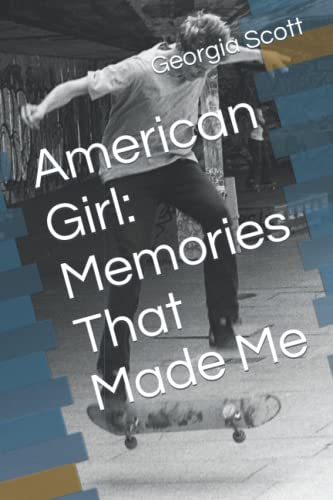 Stock image for American Girl: Memories That Made Me for sale by Ria Christie Collections