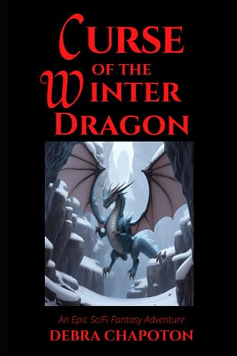 9798748666633: Curse of the Winter Dragon: An Epic SciFi Fantasy Adventure: 2 (Dragons and Drones)