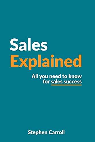 Stock image for Sales explained: All you need to know for sales success for sale by Chiron Media