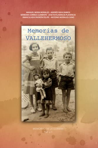 Stock image for Memorias de Vallehermoso (LOS LIBROS DE LA GOMERA) (Spanish Edition) for sale by California Books