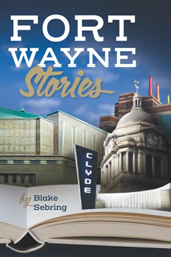 Stock image for Fort Wayne Stories for sale by GreatBookPricesUK