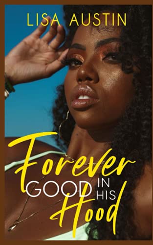 Stock image for Forever Good in his Hood for sale by GreatBookPrices