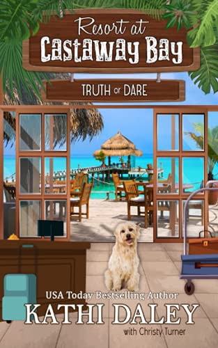 Stock image for Resort at Castaway Bay: Truth or Dare for sale by Goodwill Books