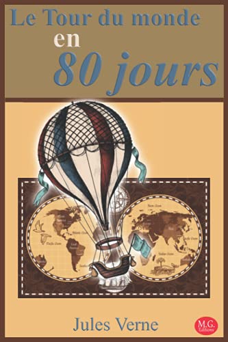 Stock image for Le Tour du monde en 80 jours: Jules Verne | 15,24cm/22,86cm | M.G. Editions | (Annot) for sale by medimops