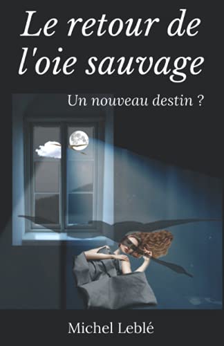 Stock image for Le retour de l'oie sauvage for sale by PBShop.store US