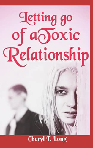 Stock image for Letting go of a Toxic Relationship for sale by GreatBookPrices