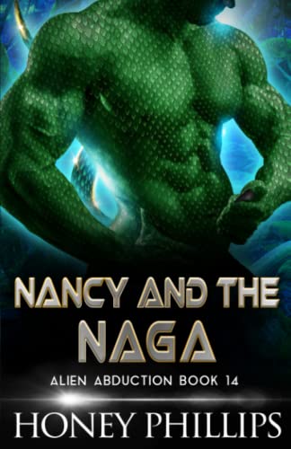 

Nancy and the Naga: A SciFi Alien Romance (Alien Abduction)