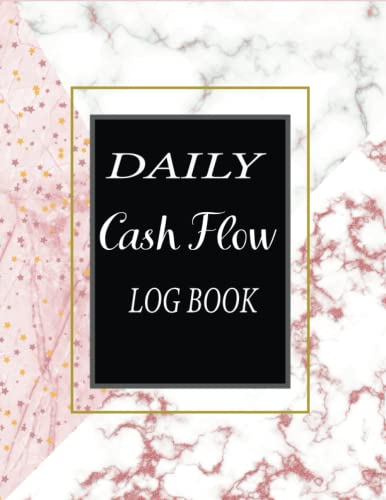 Stock image for Daily Cash Flow Log Book: daily cash flow book | petty cash log book tracking payments money management | petty cash ledger | Petty Cash Book(daily ledger) for sale by Better World Books