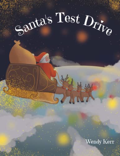 Stock image for Santas Test Drive: Santas Test Drive for sale by Big River Books