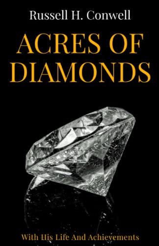 Beispielbild fr Acres of Diamonds with His Life And Achievements zum Verkauf von Austin Goodwill 1101
