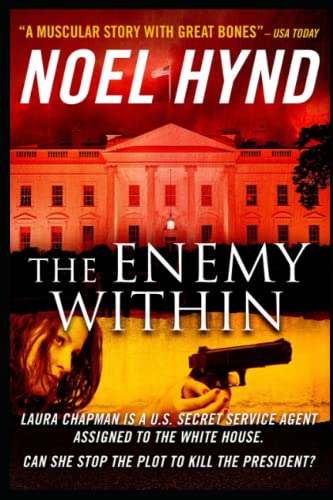 Imagen de archivo de The Enemy Within - A Novel Of The U.s. Secret Service a la venta por GreatBookPrices