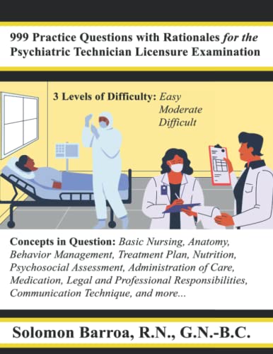 Stock image for 999 Practice Questions with Rationales for the Psychiatric Technician Licensure for sale by Ria Christie Collections