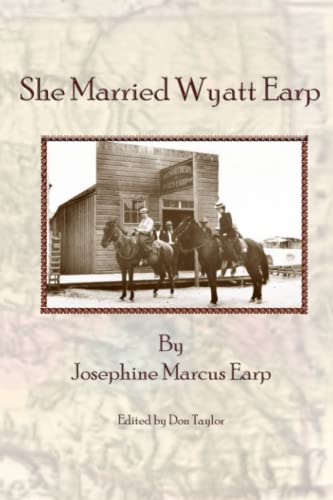 Beispielbild fr She Married Wyatt Earp zum Verkauf von Goodwill Books