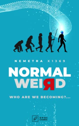 Imagen de archivo de Normal Weird: Spellbinding and provocative  " a futuristic story with acceptance of our differences at its heart a la venta por AwesomeBooks