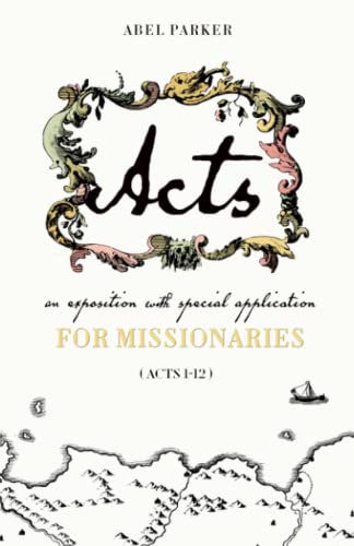 Stock image for Acts: An Exposition with Special Application for Missionaries for sale by HPB-Emerald