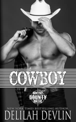 Stock image for Cowboy (Montana Bounty Hunters: Dead Horse, MT) for sale by AwesomeBooks