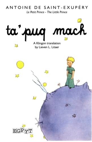 Stock image for The Little Prince in Klingon: A Klingon Translation of the children's book for sale by Ria Christie Collections
