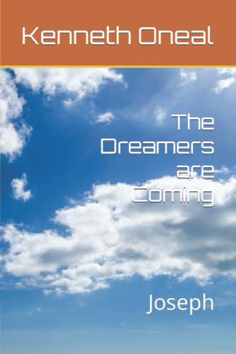 Imagen de archivo de The Dreamers are Coming : Joseph a la venta por Ria Christie Collections