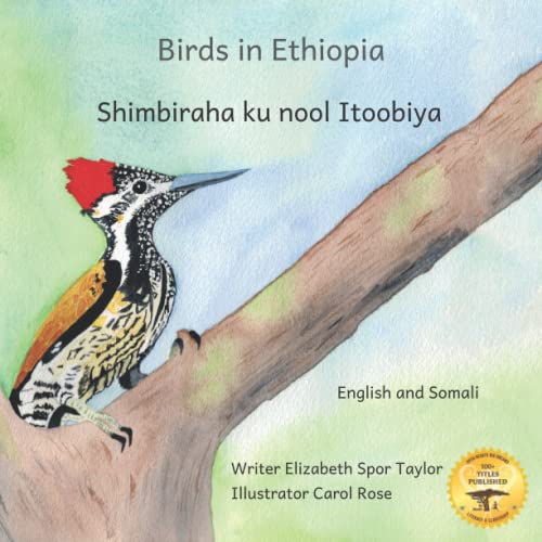9798754620841: Birds in Ethiopia: The Fabulous Feathered Inhabitants of East Africa in Somali and English