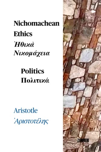 9798755099370: Nichomachean Ethics - Politics: Bilingual Ancient Greek -English