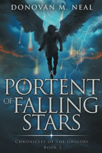 Stock image for A Portent of Falling Stars: The Chronicles of the Grigori Book 3 for sale by Ria Christie Collections