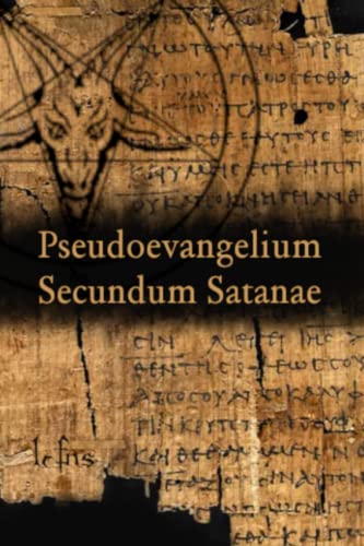 Beispielbild fr Pseudoevangelium Secundum Satanae zum Verkauf von Buchpark