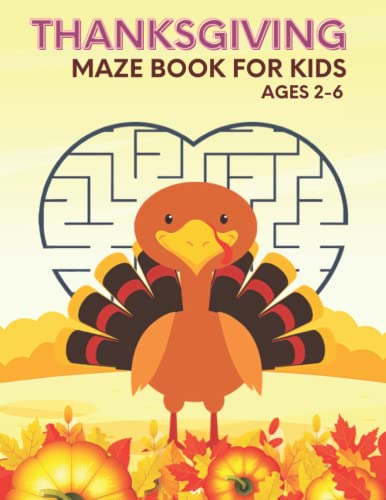 Imagen de archivo de Thanksgiving Maze Book For Kids Ages 2-6 a la venta por GreatBookPrices