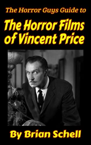 Stock image for The Horror Guys Guide To The Horror Films Of Vincent Price for sale by GreatBookPrices