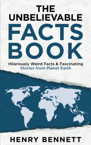 Beispielbild fr The Unbelievable Facts Book: Hilariously Weird Facts & Fascinating Stories from Planet Earth zum Verkauf von AwesomeBooks