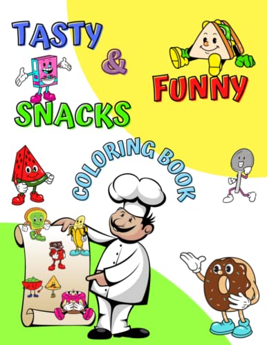 Imagen de archivo de Tasty Funny Snacks Coloring Book: Cute big pictures, easy to color for kids, age 3+ a la venta por Big River Books