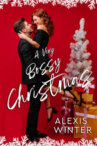 Beispielbild fr A Very Bossy Christmas: An Enemies to Lovers, Office Holiday Romance zum Verkauf von HPB-Diamond