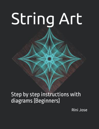 9798758653807: String Art: Step by step instructions with diagrams (Beginners)
