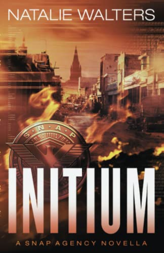 Stock image for Initium (A SNAP Agency Novella) for sale by Wonder Book