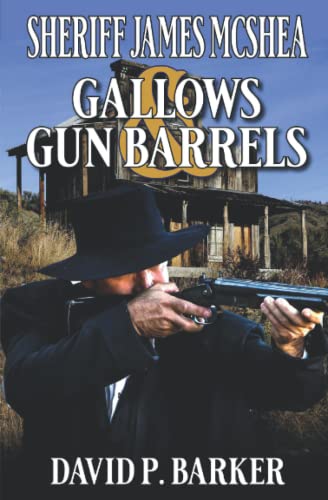 Imagen de archivo de Gallows And Gun Barrels: A Western Adventure Novel a la venta por HPB Inc.