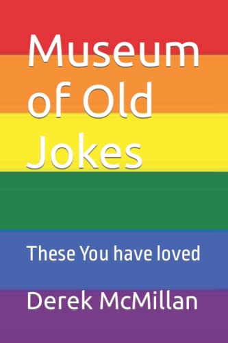 Stock image for Museum of Old Jokes: These You have loved for sale by Chiron Media