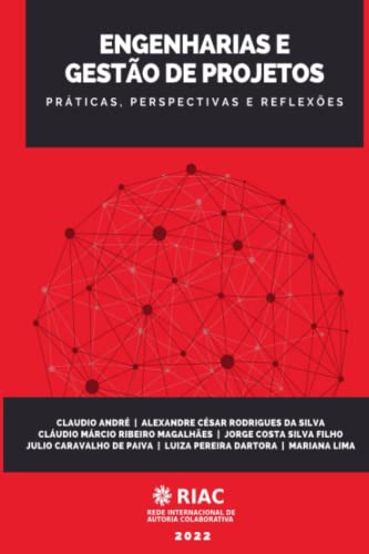 Stock image for Engenharias e Gesto de Projetos: Prticas, perspectivas e reflexes (Engenharias, Inovao e Gesto de Projetos) (Portuguese Edition) for sale by Ria Christie Collections