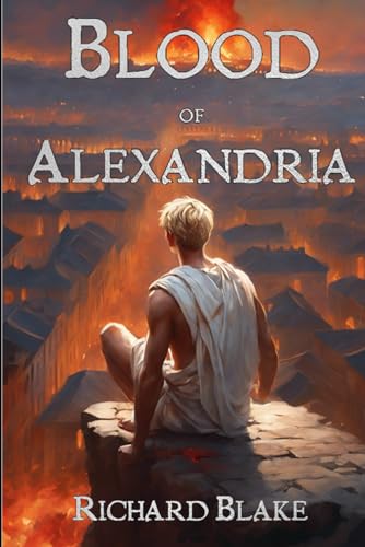 Imagen de archivo de The Blood Of Alexandria a la venta por GreatBookPrices