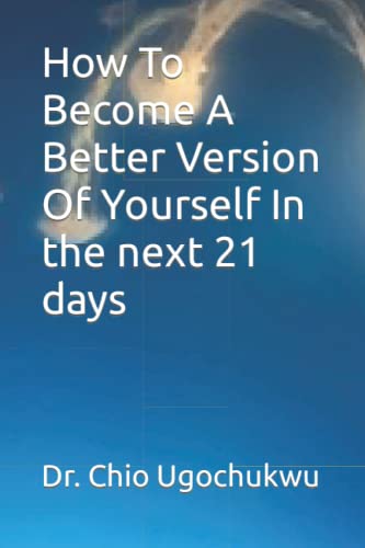 Beispielbild fr How To Become A Better Version Of Yourself In the next 21 days zum Verkauf von Ria Christie Collections