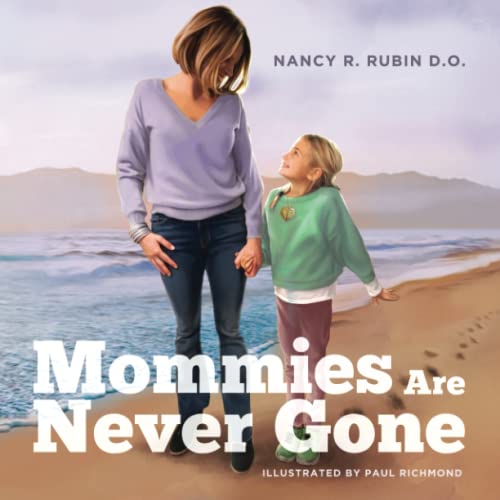 9798761640498: Mommies Are Never Gone