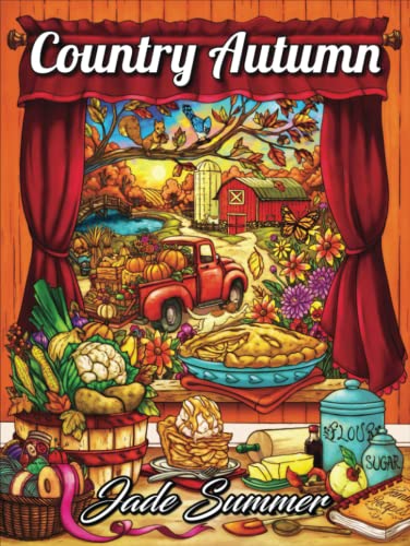 Stock image for Country Autumn: An Adult Coloring Book with 50 Detailed Images of Charming Country Scenes, Beautiful Fall Landscapes, and Lovable Farm Anima for sale by Ammareal