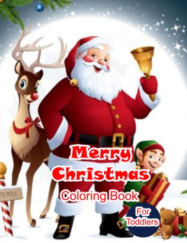 Imagen de archivo de Christmas Coloring Book For Toddlers: Santa, Christmas Trees, Reindeer, and Snowman are among the 50 Christmas coloring pages available. a la venta por Big River Books