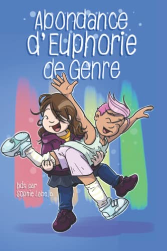 9798763971453: Abondance d'Euphorie de Genre: BDs par Sophie Labelle