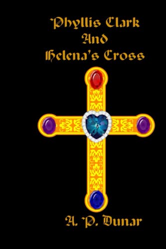 Stock image for Phyllis Clark and Helena's Cross for sale by Ria Christie Collections
