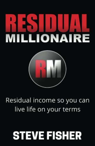 Stock image for Residual Millionaire: Your Path To Success In Network Marketing And In Life for sale by HPB-Movies